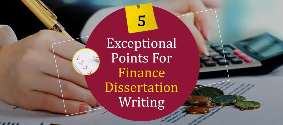 Writing a Phenomenal Finance Dissertation